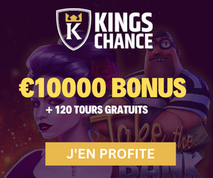 Kings Chance Casino 10000€ EN BONUS DE BIENVENUE + 120 TOURS GRATUITS