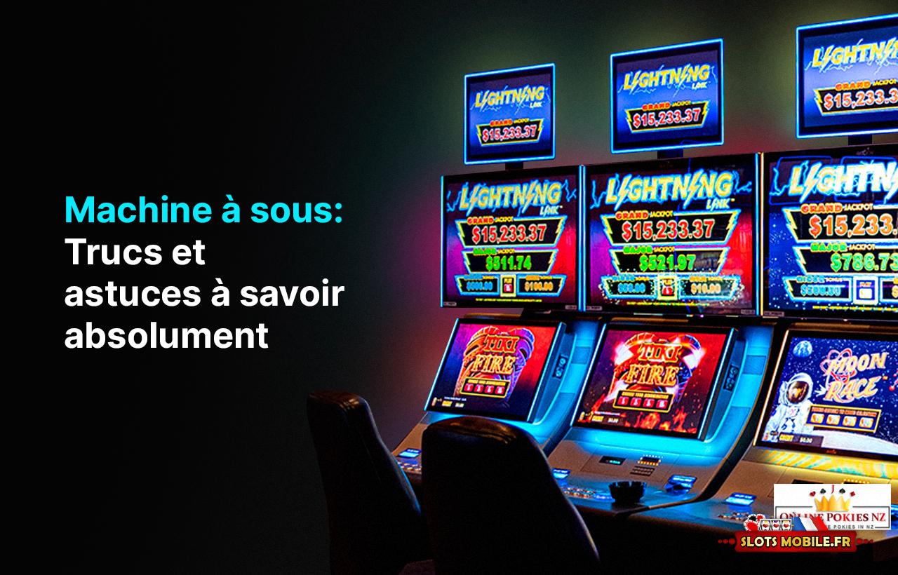 Machine à sous Trucs et astuces à savoir absolument