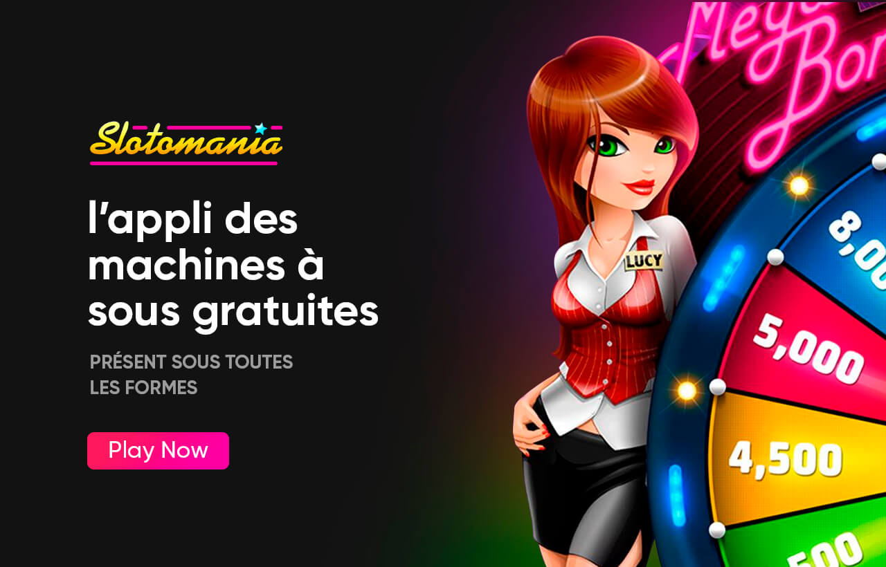 Slotomania, l'appli des machines à sous gratuites