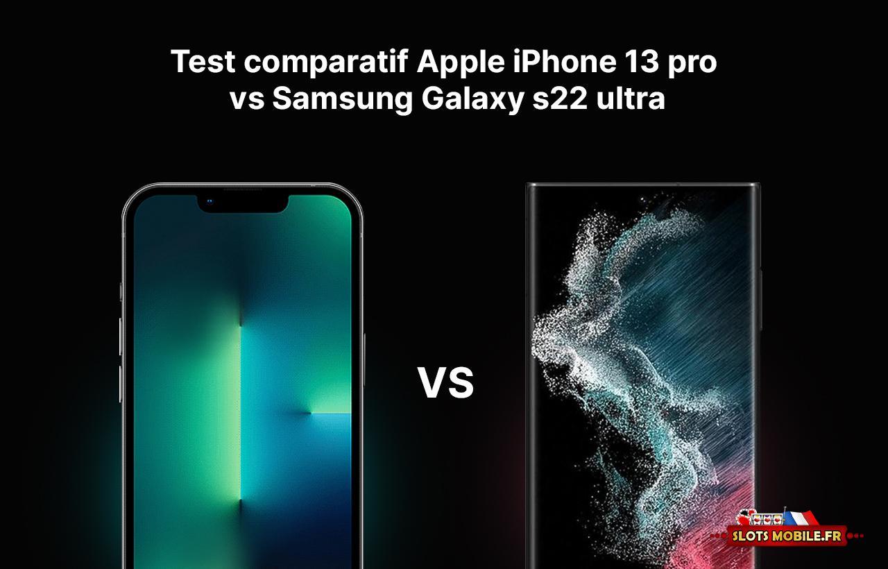 Test comparatif Apple iPhone vs Samsung Galaxy